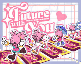 Future with You: An Amy Zine Graphic Design and Layout Click to Learn More